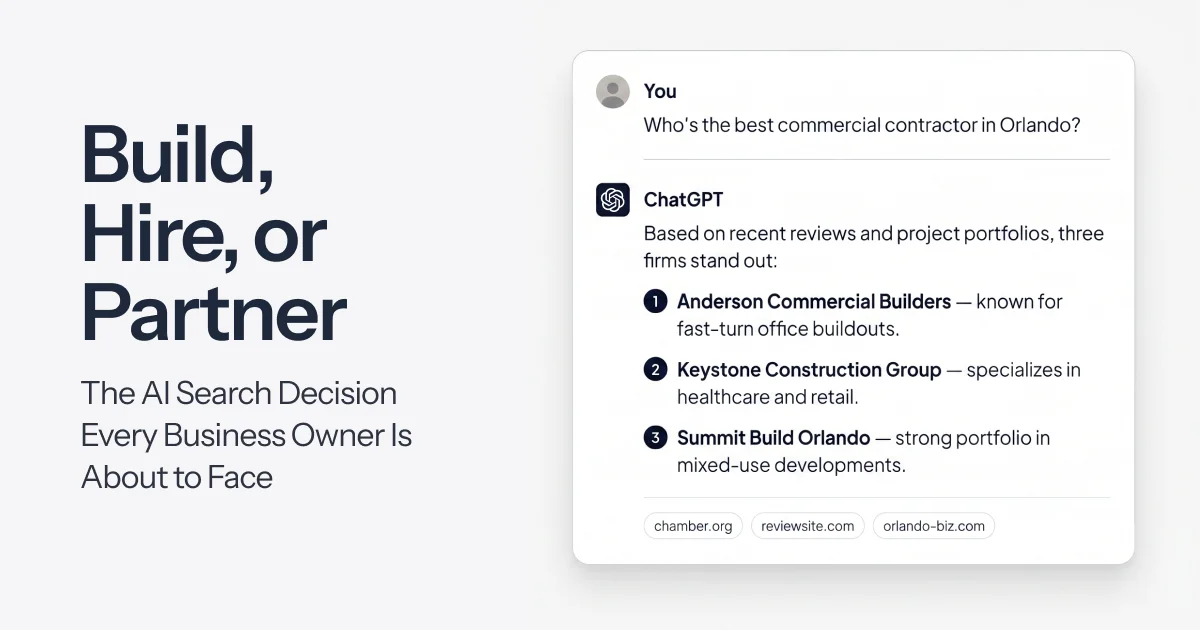 Build, Hire, or Partner: The AI Search Decision Every Business Owner Is About to Face