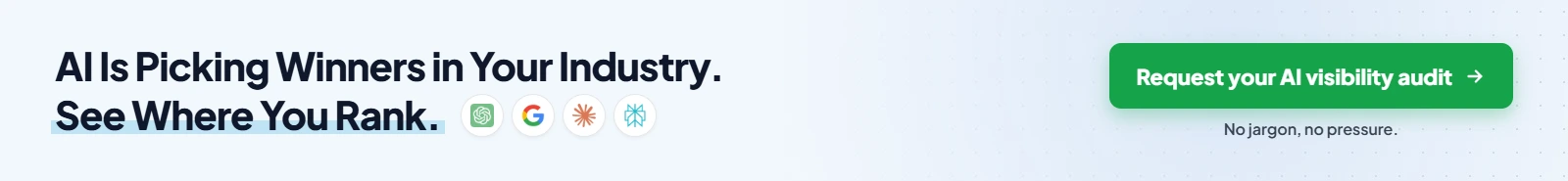AI is picking winners in your industry. See where you rank on ChatGPT, Google AI Overview, Claude and Perplexity. Request your AI visibility audit